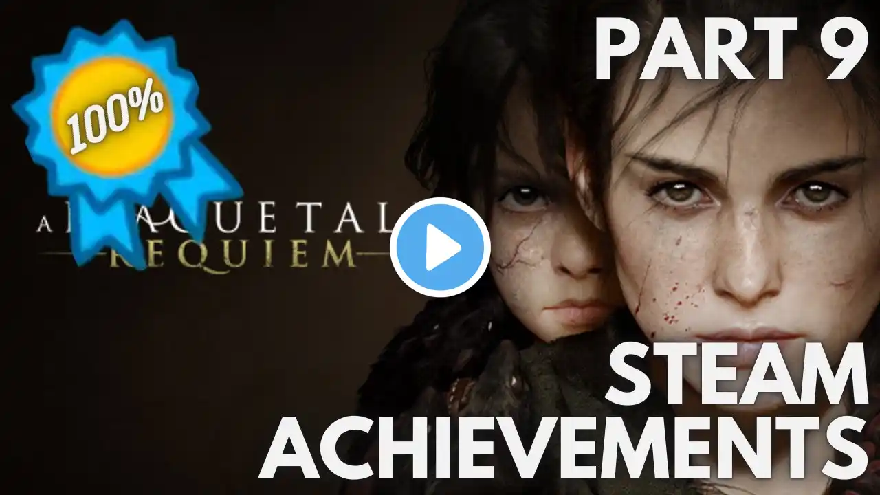 [STEAM] 100% All Achievements Gameplay: A Plague Tale: Requiem [Part 9]