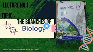 9th class biology||lecture 1|| topic:branches of biology|| Punjab board new book2025