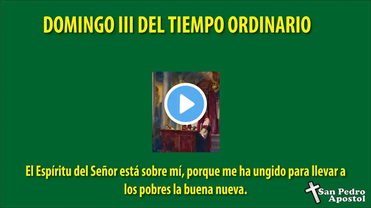 Domingo III del Tiempo Ordinario. (Sin derechos sobre la música)