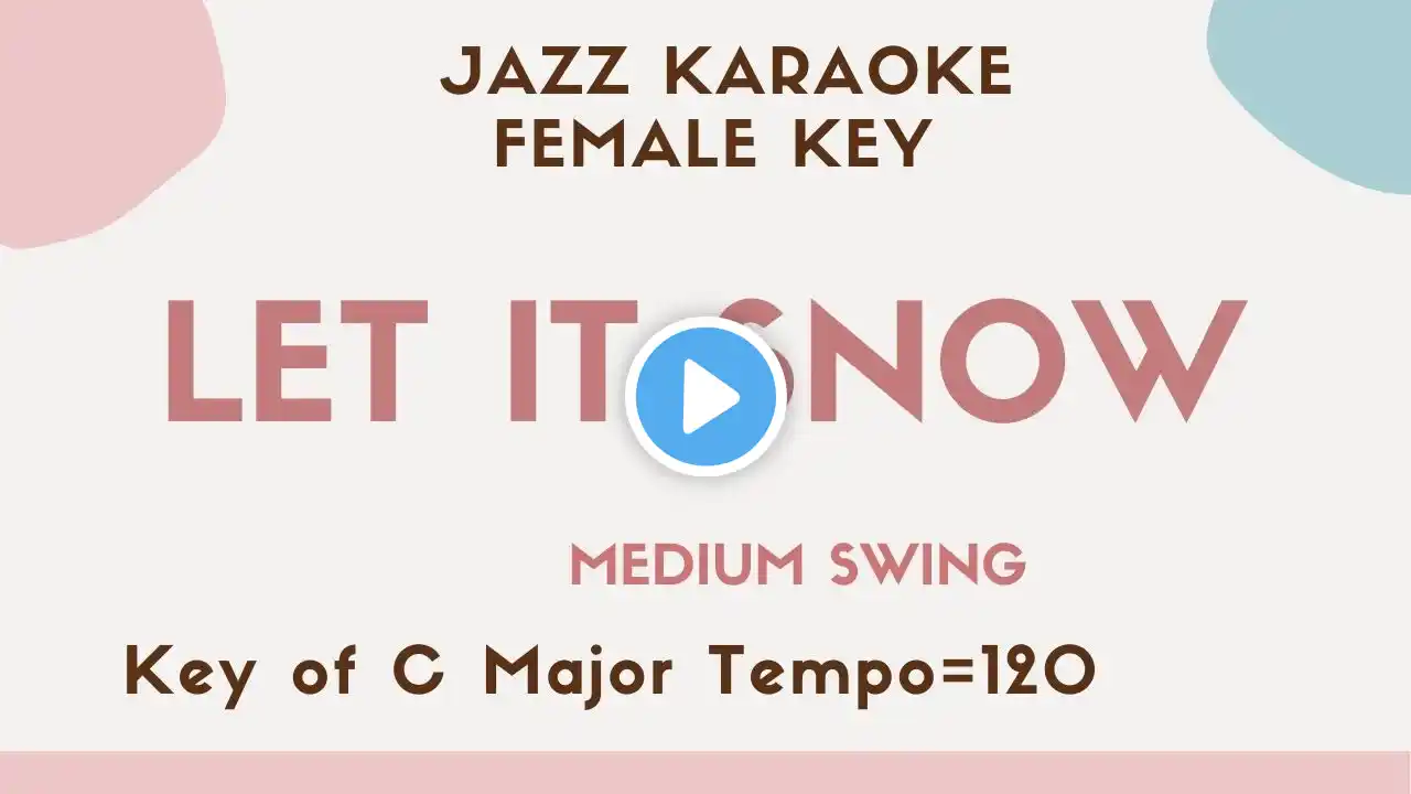 Let it snow (Swing Jazz Piano Karaoke) Christmas song - female key  [JAZZ backing soundtrack]