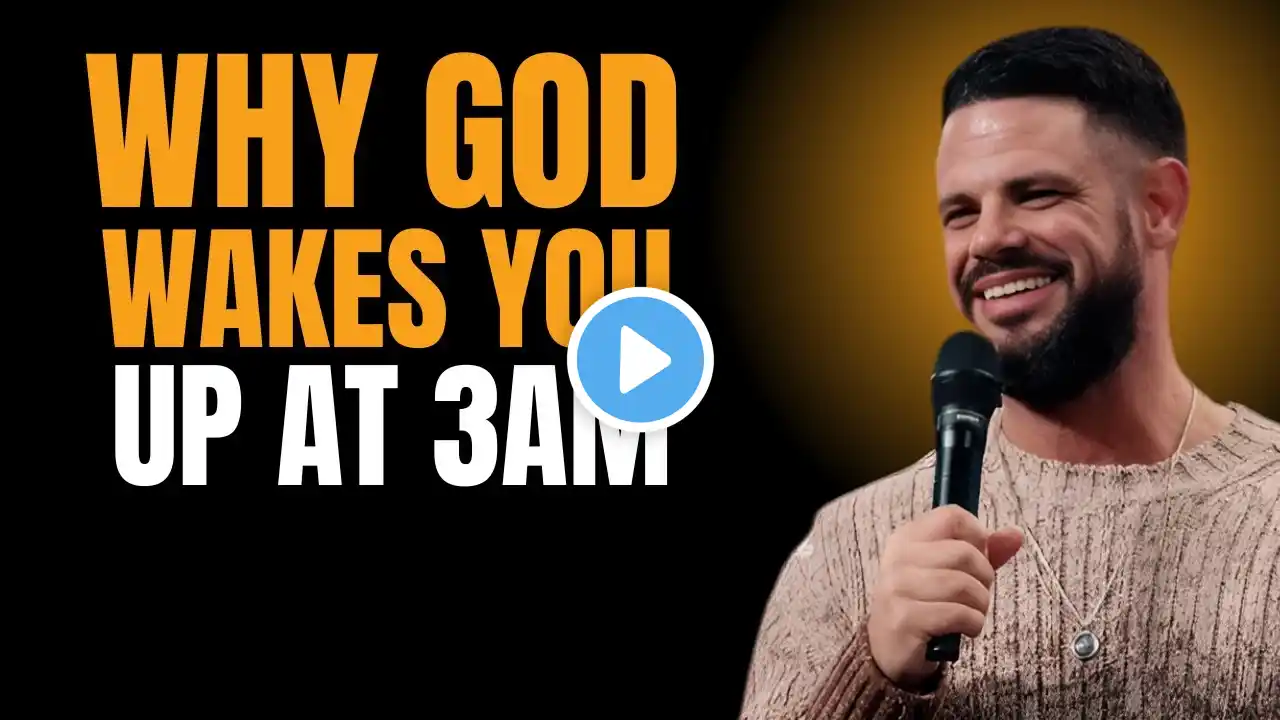 Why God Wakes You Up At 3am || THE MOST POWERFUL SPEECH BY STEVEN FURTICK ||