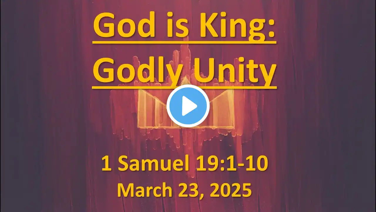 Full Service- Sunday Service "Samuel Series-Part 19: Godly Unity" 3-23-25 FSBC Live Stream