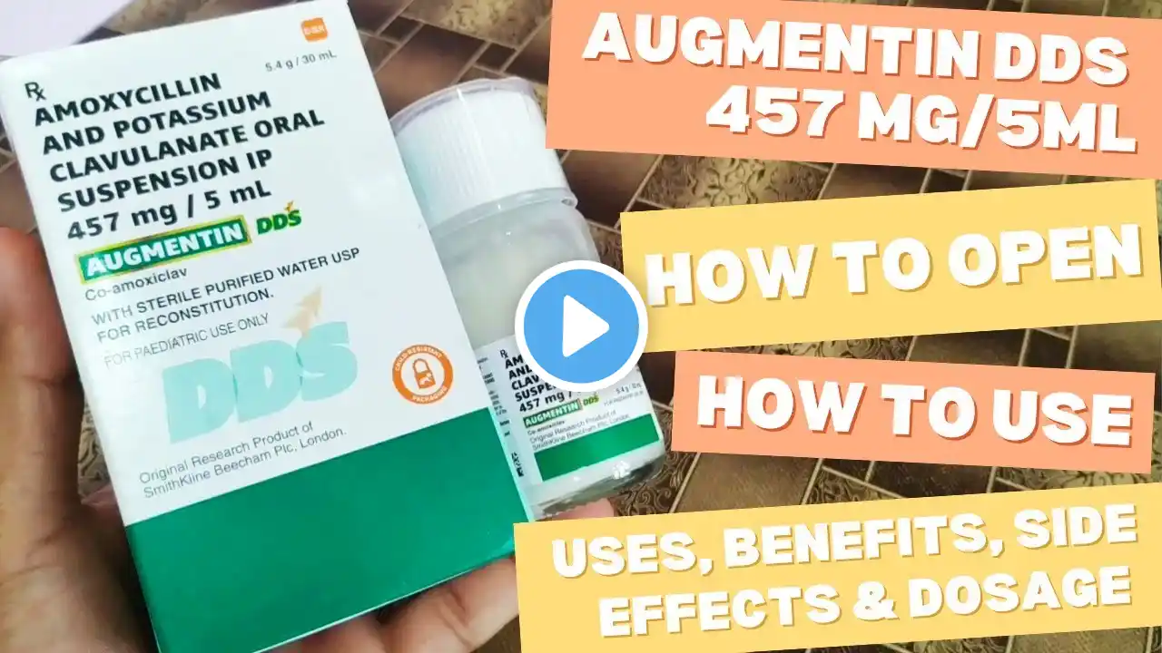 Augmentin DDS 457 mg/5ml How To Use | Amoxycillin And Potassium Clavulanate ओरल Suspension IP 457mg