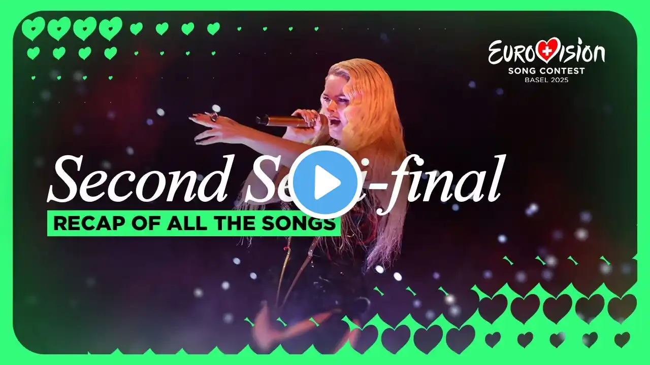 Eurovision 2025 | Second Semi-Final | Recap Of All The Songs