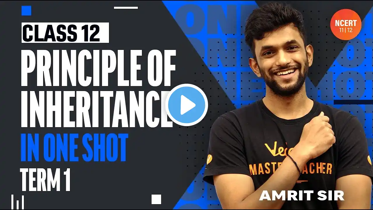 Principles of Inheritance One Shot 🎯[ Class 12 Term 1 Exam ] CBSE/JEE/NEET 2022 | Vedantu NCERT