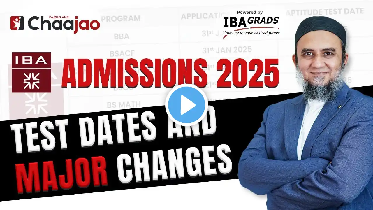 IBA ADMISSIONS 2025 | Test Dates and Major Changes