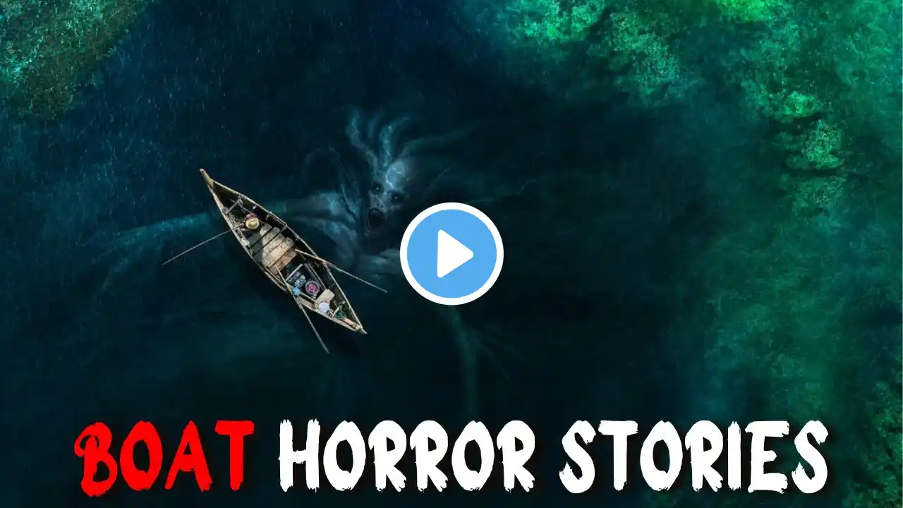 3 TRUE Scary Boating Horror Stories