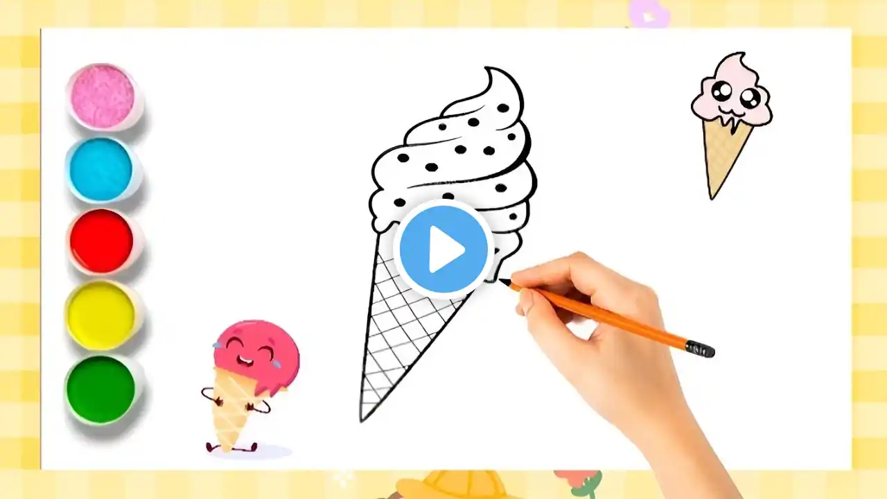 Ice Cream Drawing, Painting And Coloring For Kids & Toddlers_Child Art 🍦🎨🌈#icecreamdrawing