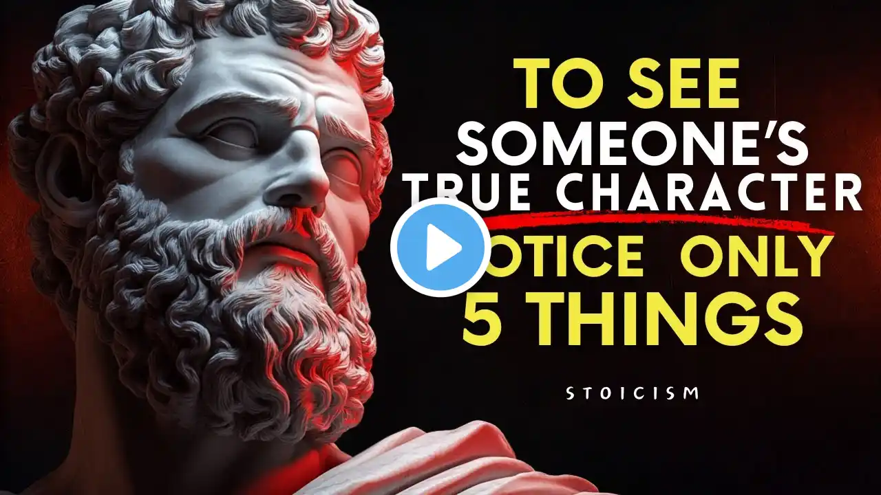 How to Instantly See Someone’s True Colors Just Look for These 5 Signs | Stoic Philosophy