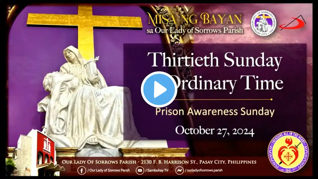 Our Lady of Sorrows Parish | Thirtieth Sunday in Ordinary Time | October 27, 2024, 9AM