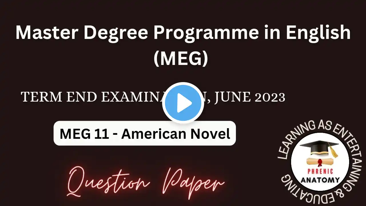 MEG 11- American Novel | Term End Examination, June 2023 | Question Paper #ignou #meg