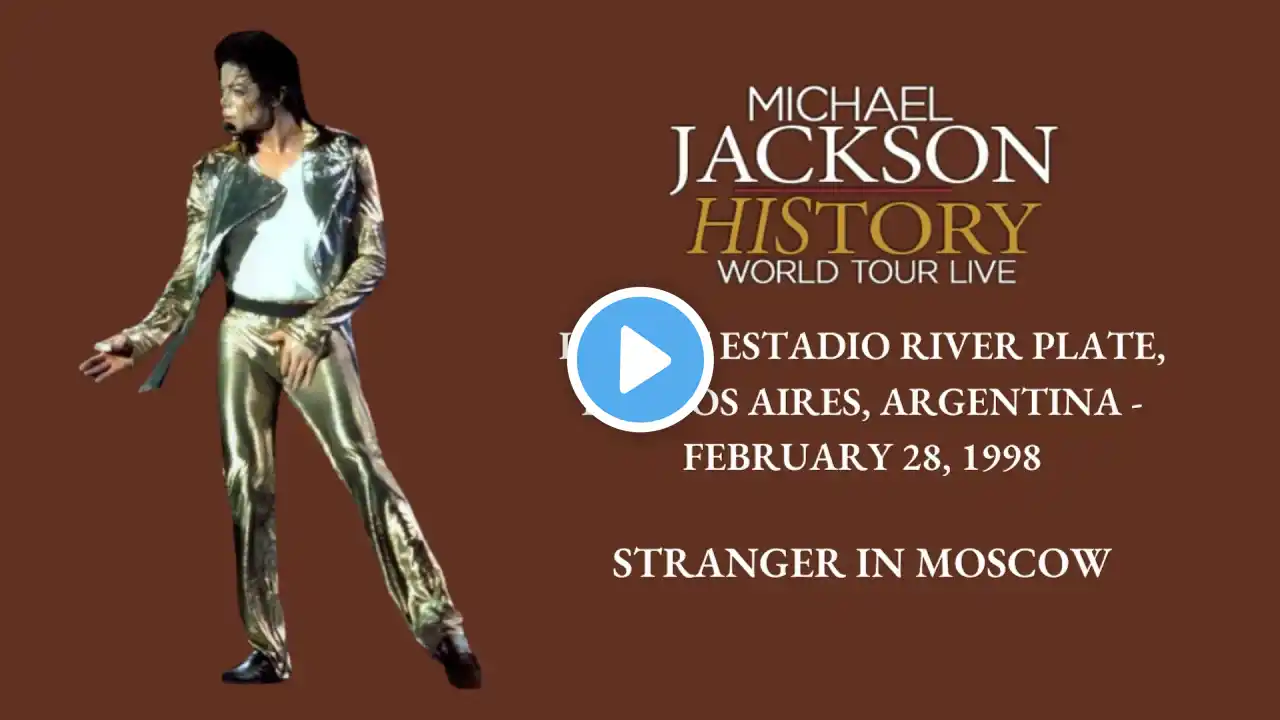 3. STRANGER IN MOSCOW | HIStory WORLD TOUR 1998 - Michael Jackson