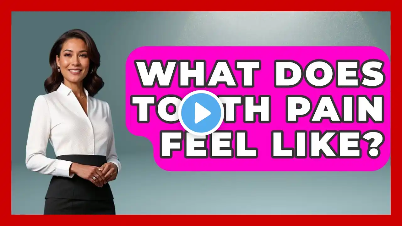 What Does Tooth Pain Feel Like? - The Pro Dentist