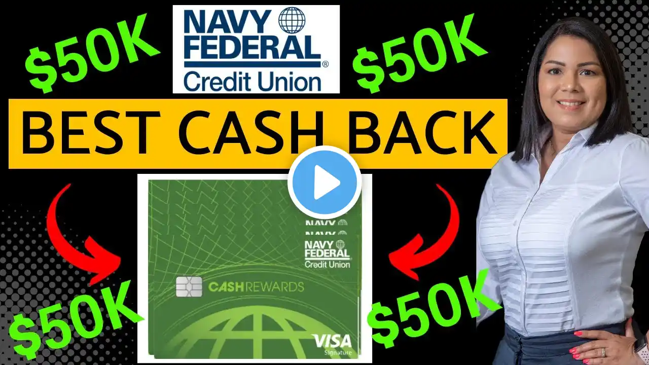 How to Get a $50K LIMIT with NAVY FEDERAL CASH REWARD CARD 💳 | Best Cash Back Credit Card?