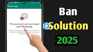 Fix This account can no longer useWhatsapp Problem | how to SolveWhatsapp Ban Problem