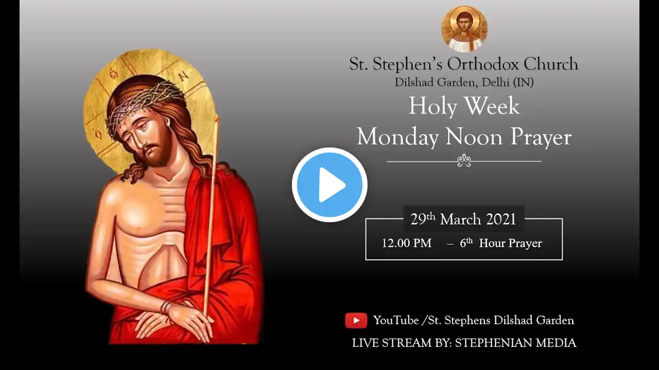 Monday Noon Prayer | Holy Week Service | 29 Mar 2021 | St. Stephen's Church | #LIVE