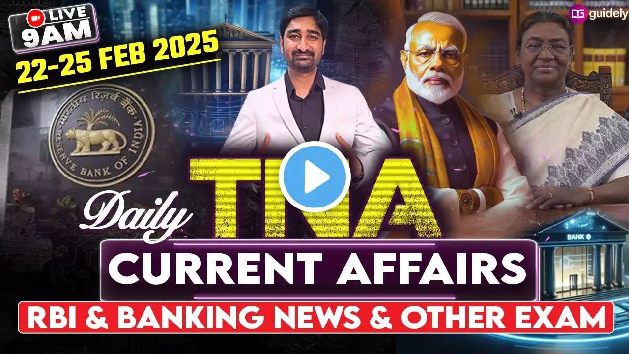 22nd-25th February 2025 | Daily Current Affairs | RBI & Banking News & Other | TNA by Aditya Sir