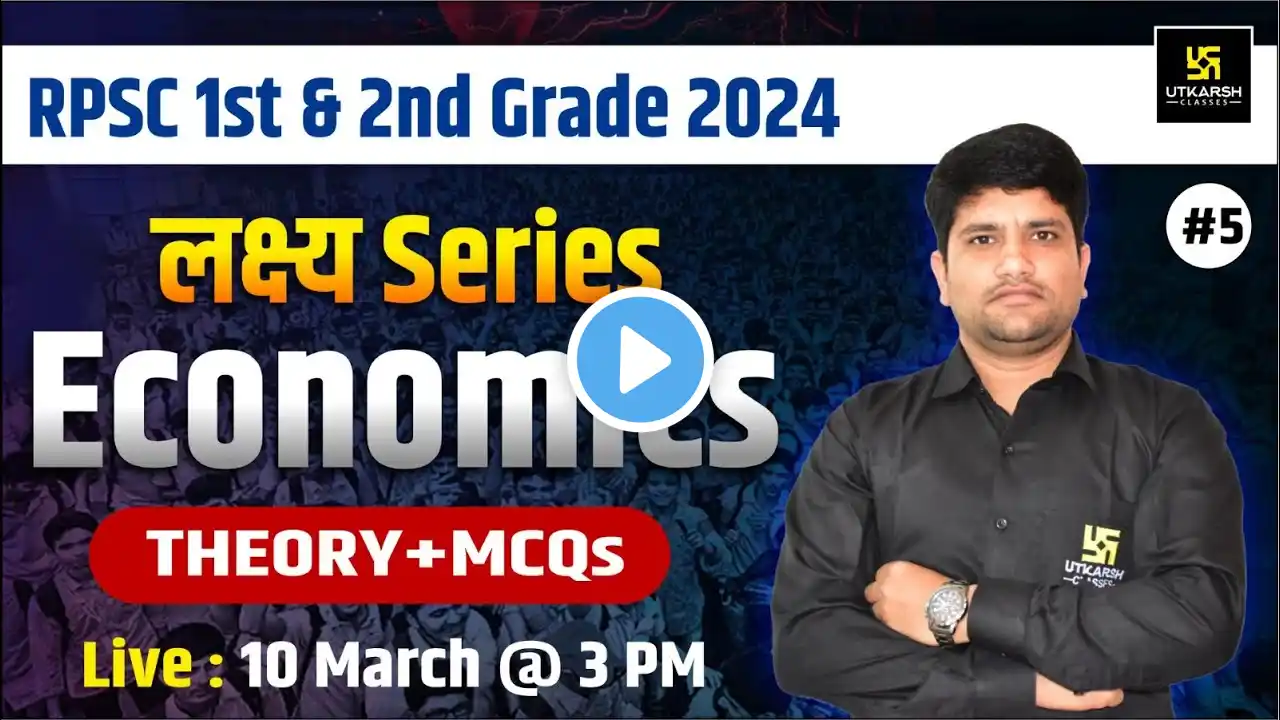 Economics for RPSC 1st & 2nd Grade 2024 | लक्ष्य Series | Umesh Sir