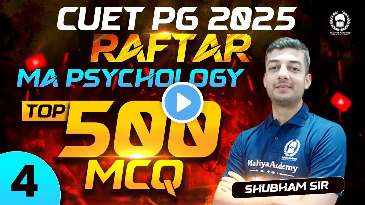 CUET PG 2025 MA Psychology | Top 500 MCQ Part - 4 | RAFTAR | Shubham Sir