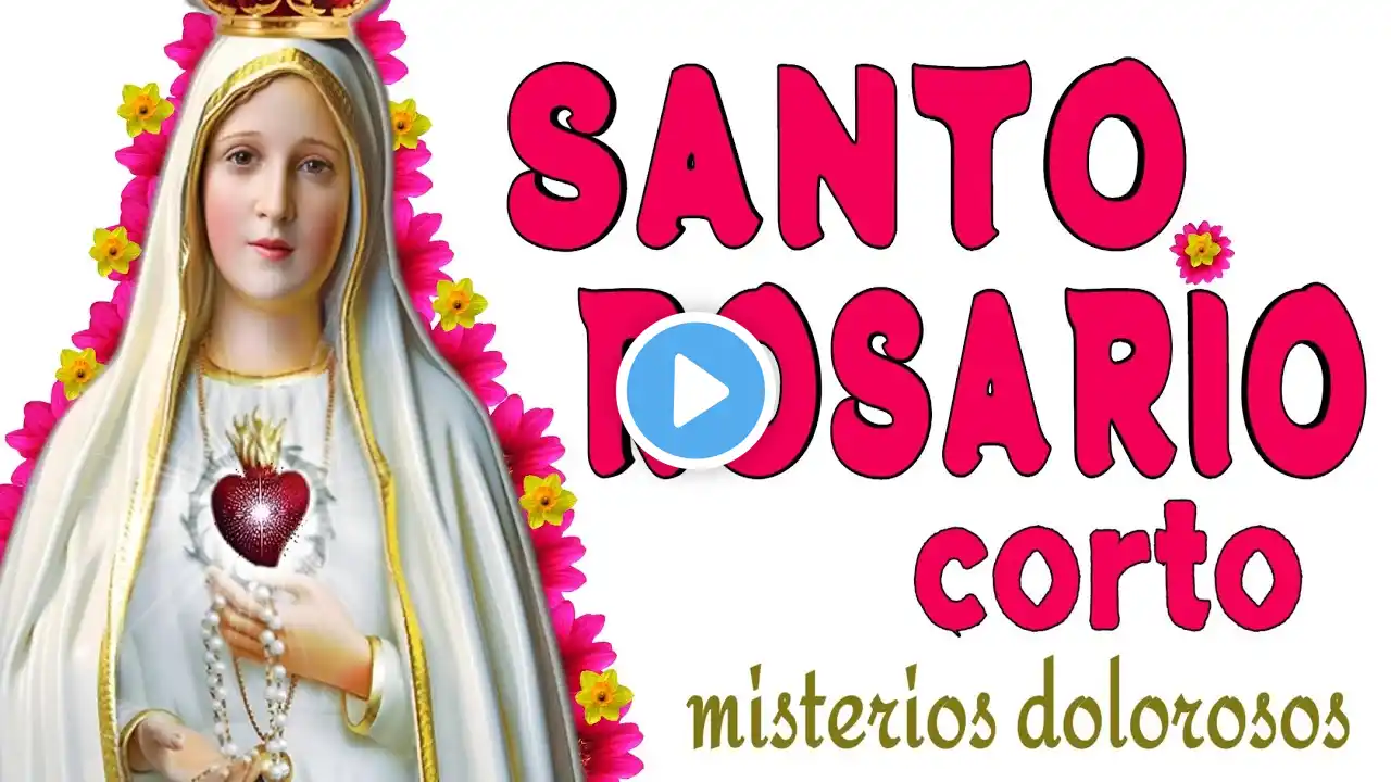 SANTO ROSARIO🌹CORTO🌟de hoy viernes 28 de febrero✨a la VIRGEN MARIA🌹MISTERIOS DOLOROSOS🙏