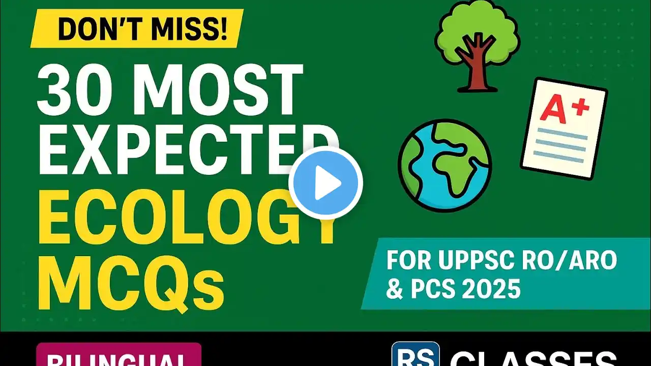 Ecology 30 MCQ Test in Hindi & English | UPPSC RO/ARO & PCS 2025 | Must Watch for Prelims