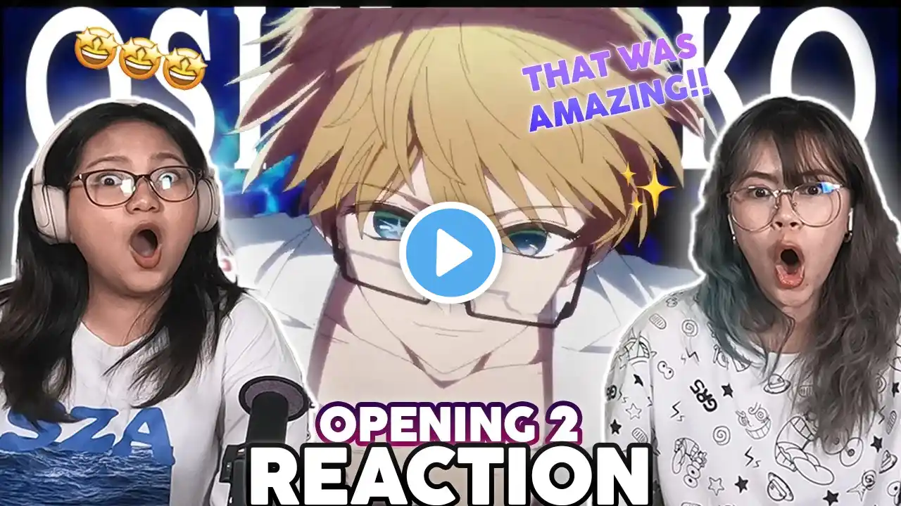 WE DID NOT EXPECT THAT 🤯💯 | Oshi no Ko SEASON 2 OPENING Reaction - 『Fatale』by GEMN