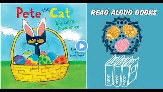 Read aloud books: Pete the Cat: Big Easter Adventure