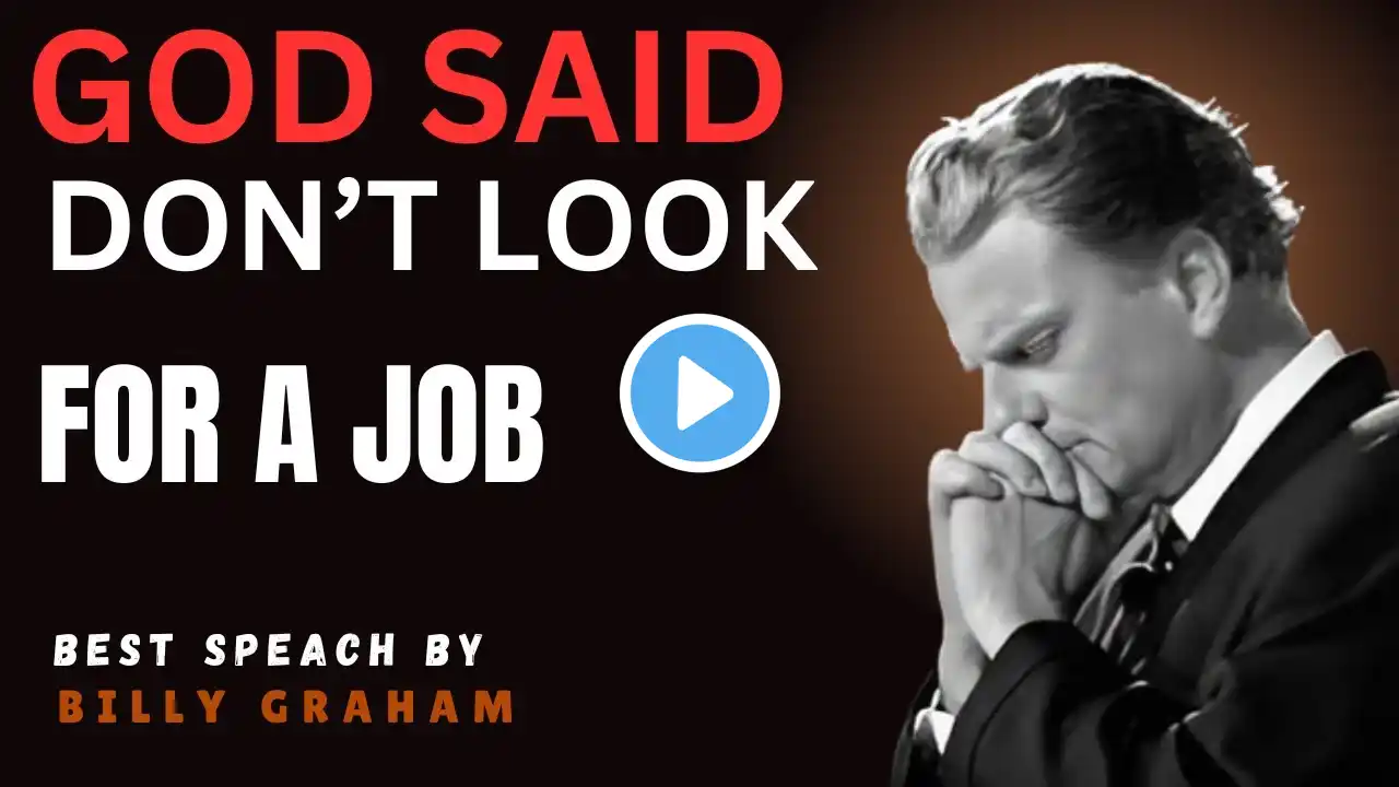 Lost in Life? This Billy Graham Sermon Will Change How You See Work Forever!