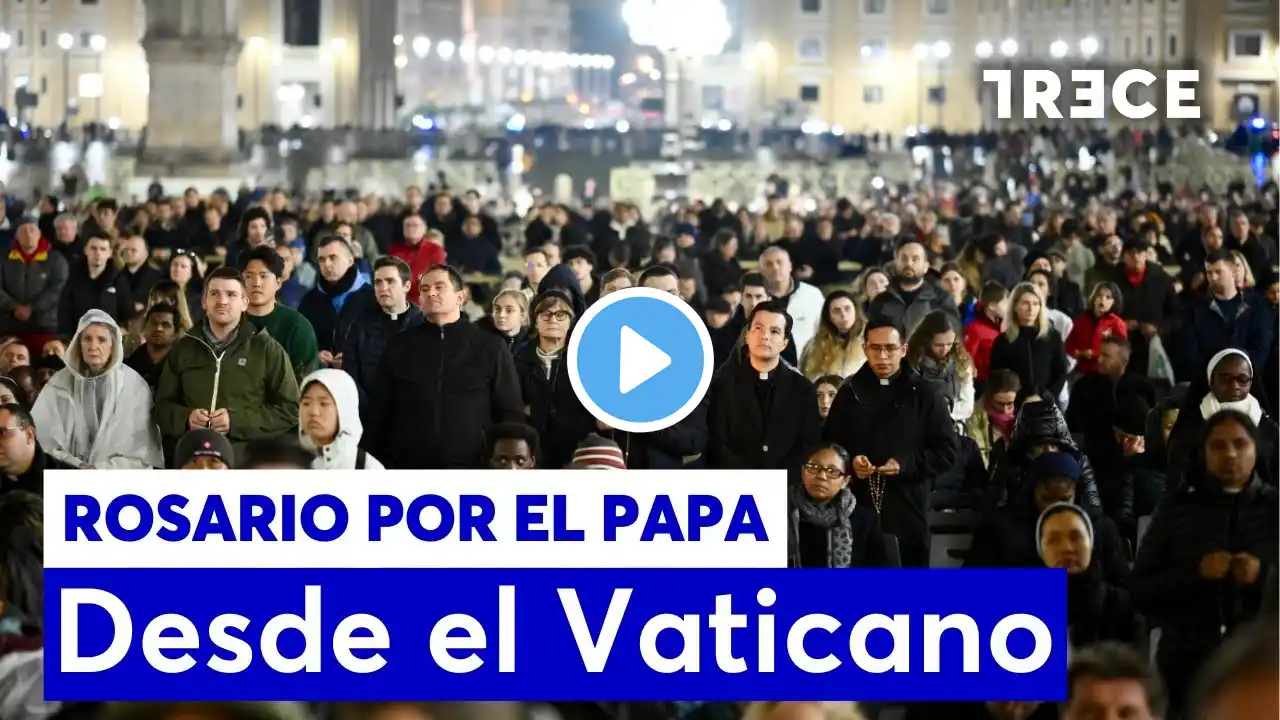 🔴 DIRECTO | Rezo del Santo Rosario por la salud del Papa Francisco [12/03/2025]