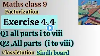 Exercise 4.4 question 1& question 2 all parts i to viii class 9,new edition 2023/2024 Sindh board