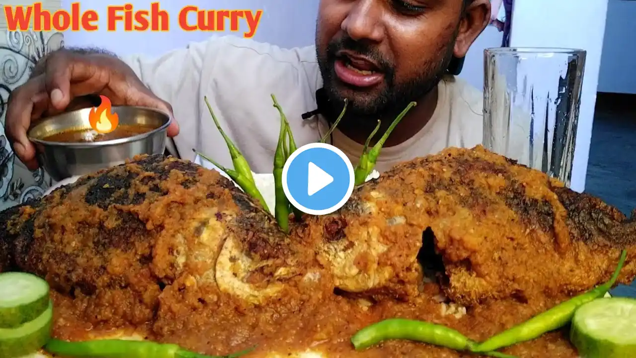 Eating Very Delicious Whole Fish Curry With Rice l Katla Fish Curry l Katla Macher jhol l Foodie jd