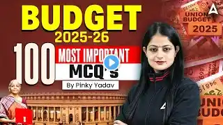 💰 Union Budget 2025-26 | Budget 100 Most Important MCQs | By Pinky Yadav 📚