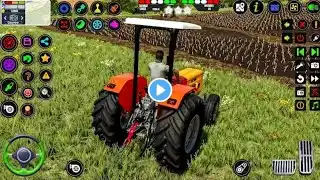 Indian Real Farming Tractor Simulator - Big Farm Transport Driving Walkthrough : Android Gameplay