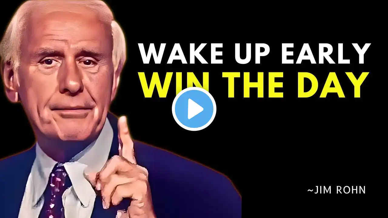 Wake Up Early, Start Your Day Right: Build Wealth with Discipline | Jim Rohn Motivation