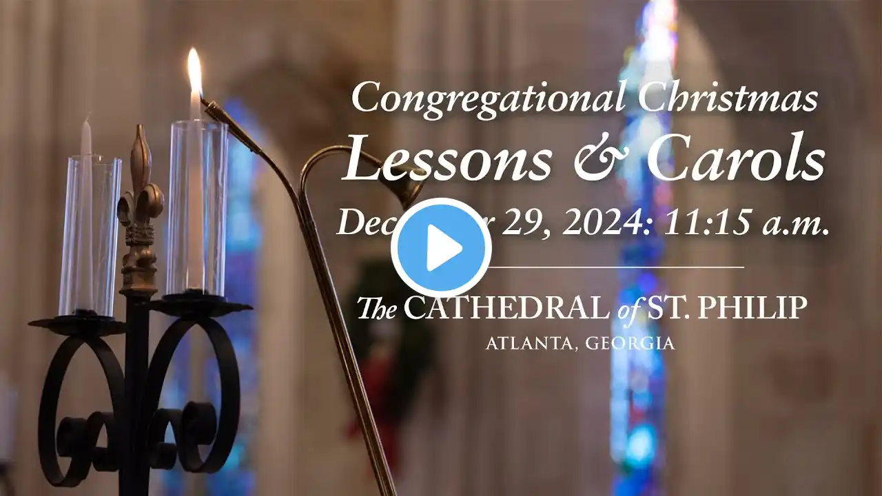 Congregational Christmas Lessons and Carols on the First Sunday after Christmas (December 29, 2024)