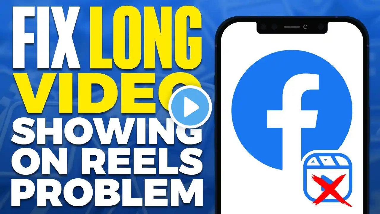 How To Fix Facebook Long Video Showing On Reels Problem (2025)