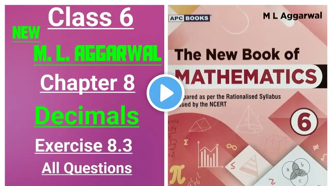 The New Book of Mathematics - ml aggarwal class 6th maths chapter 8 (Decimals) exercise 8.3 (full)