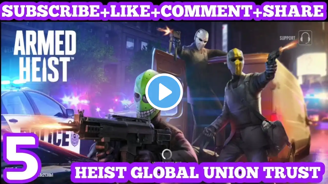 ARMED HEIST -ROB GLOBAL UNION TRUST GAMEPLAY WALKTHROUGH PART 4 android,iOS #armedheistgameplay#game