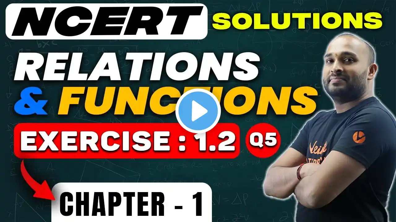 Relations and Functions: Class 12 Mathematics | NCERT Exercise 1.2 | (Question - 5 ) Punithkumar Sir