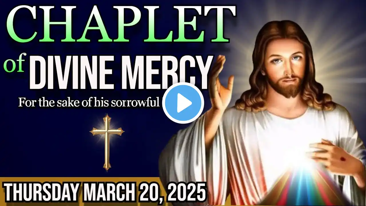 TODAY'S Divine Mercy Chaplet Thursday March 20 2025 🙏 Divine Mercy