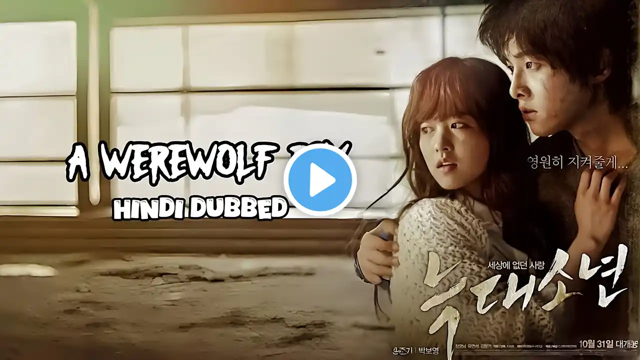 A Werewolf Boy (2012) | Part 01 | Full Movie Hindi Dubbed | Song Joong Ki | Park Bo Young Full Movie