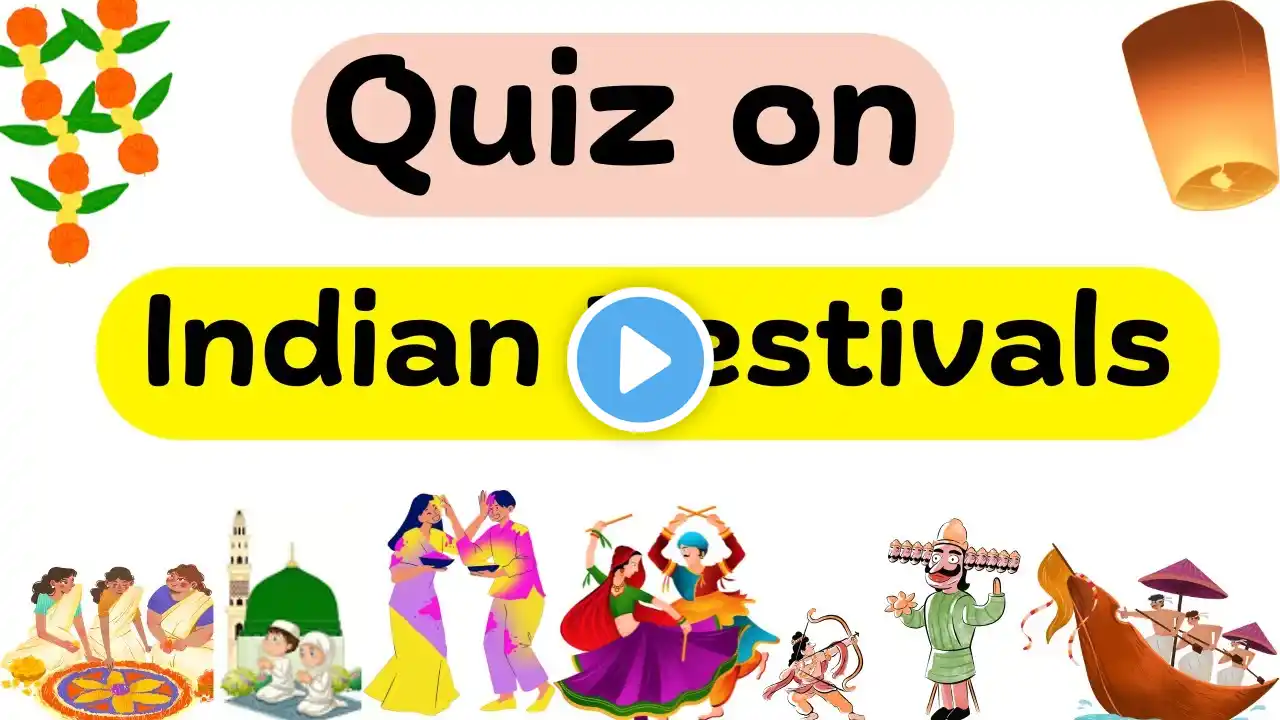 Festival Quiz of India | Indian Festival Quiz | Quiz on Indian Festivals | General Knowledge Quiz