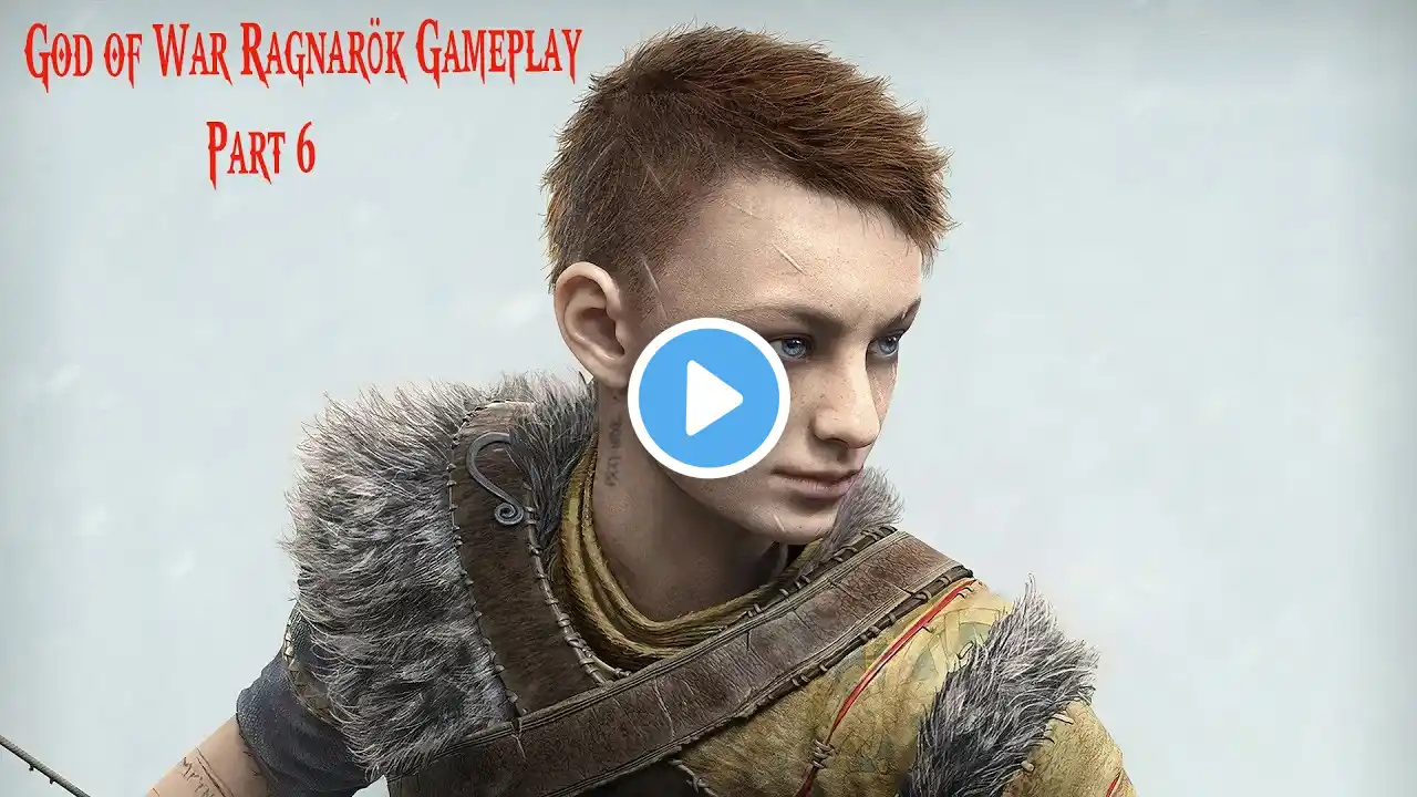 God of War Ragnarök Gameplay Walkthrough Part 6 | Atreus Meet Freya | #godofwarragnarok #loki #gow