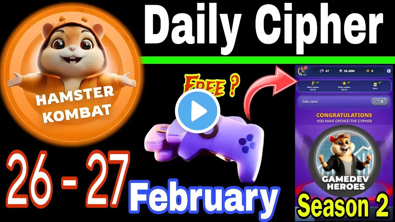 26 - 27 February 🎮 Hamster Kombat GameDev Heroes Daily Cipher 🧩 Season 2