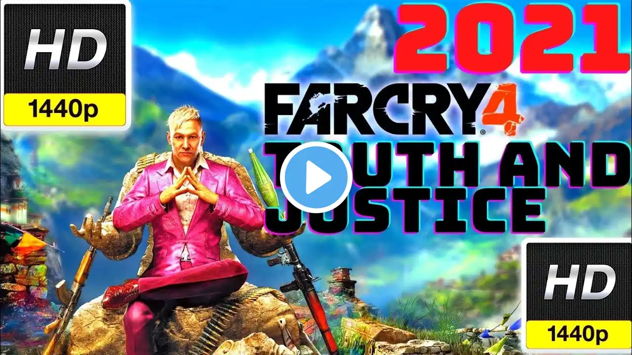 Far Cry 4 Truth and Justice (Golden Path Mission) 1080p HD 60 FPS | 2K HD