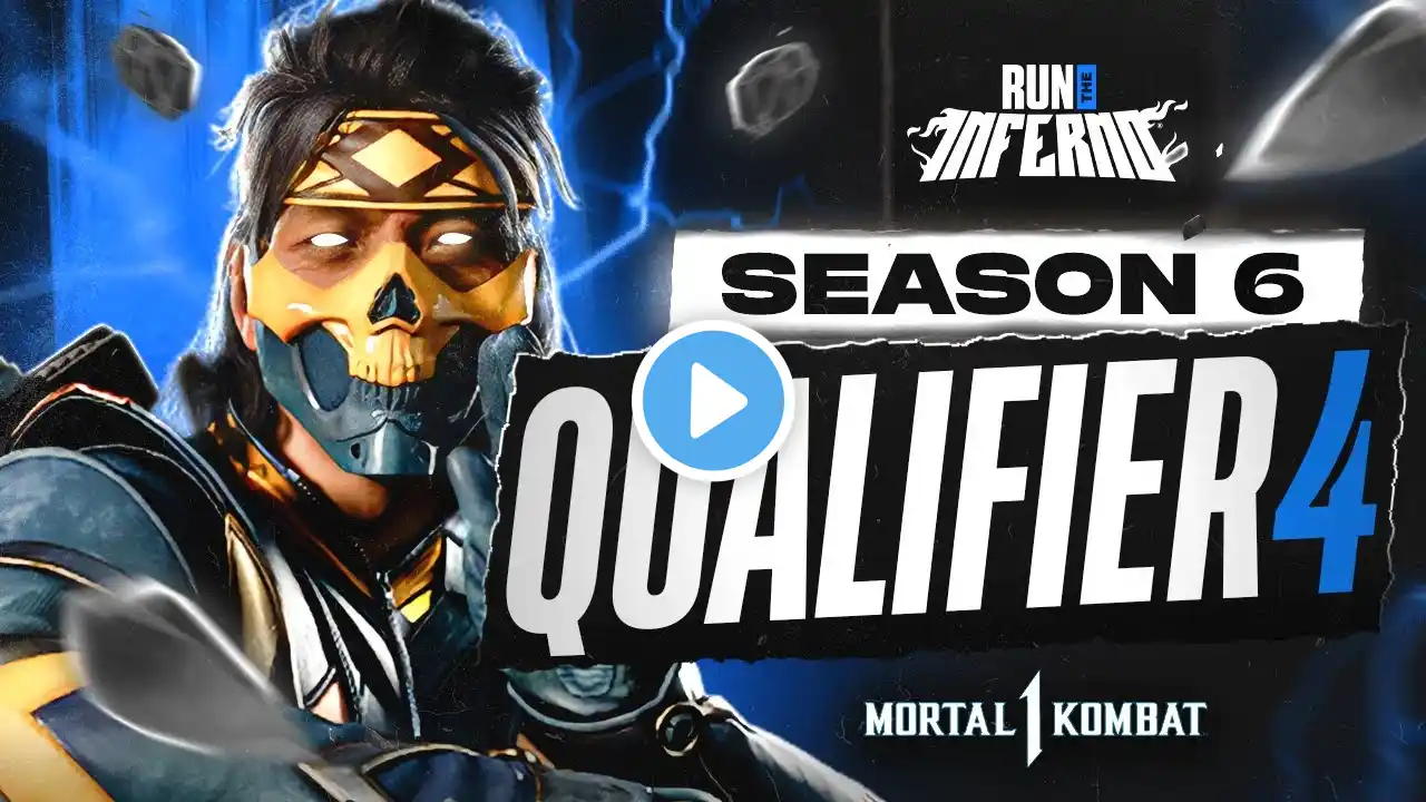 RUN THE INFERNO QUALIFIER 4 | MORTAL KOMBAT 1 | SEASON 6