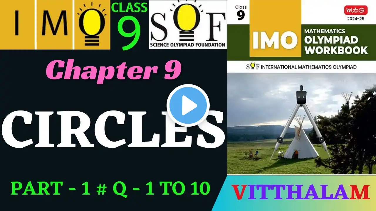 | Class 9 | IMO | SOF | Olympiad | Chapter 9 | Circles | Part 1 | Q 1 to 10 |  MTG | 2024 - 25 |