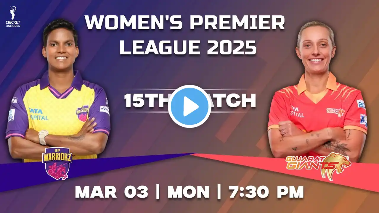 WPL 2025: UPW Women vs GG Women 15th Match Analysis | UPW-W vs GG-W Playing 11 | WPL 2025 15th Match