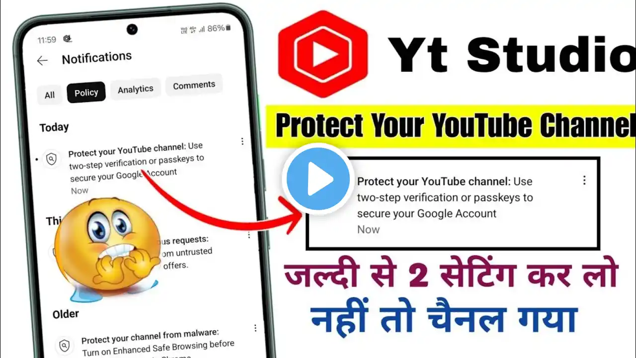 Protect Your YouTube Channel: Use two-step verification or passkeys to secure your google account