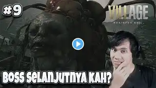 Apakah Ini Boss Selanjutnya? - Resident Evil 8 Village Indonesia - Part 9